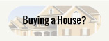 Buying a House?
